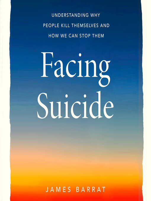 Title details for Facing Suicide by James Barrat - Wait list